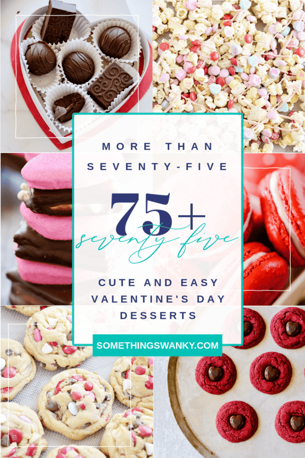 75+ Cute and Easy Valentine's Day Desserts